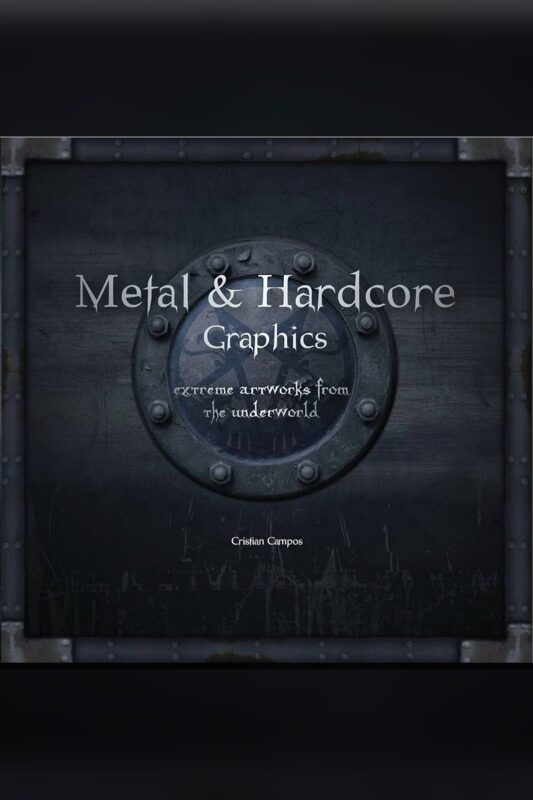 CRISTIAN CAMPOS - „Metal & Hardcore Graphics” (2011)