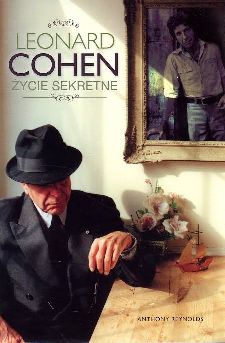 ANTHONY REYNOLDS – „Leonard Cohen. Życie sekretne” (2017)