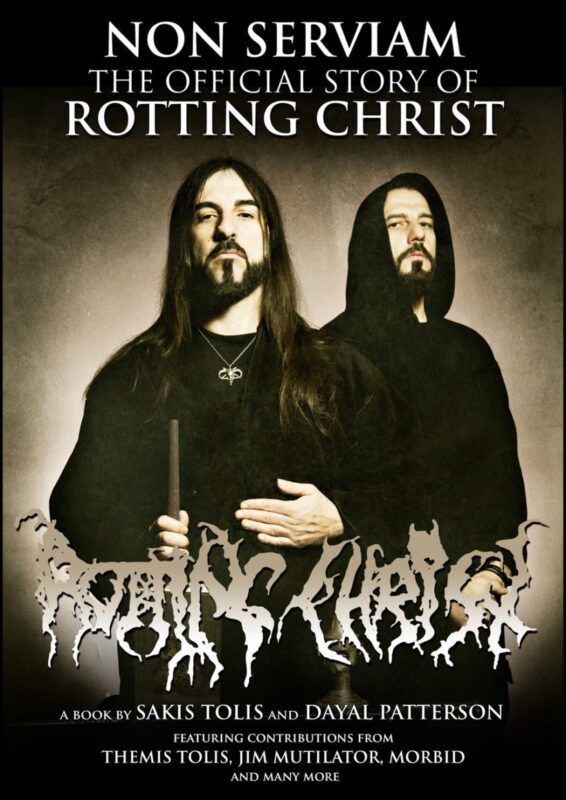 SAKIS TOLIS, DAYAL PATTERSON - „Non Serviam: the official story of Rotting Christ” (2018)