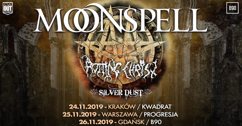 Moonspell, Rotting Christ, Silver Dust - Gdańsk (26.11.2019)