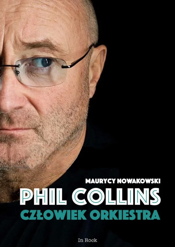 MAURYCY NOWAKOWSKI – „Phil Collins. Człowiek orkiestra” (2019)