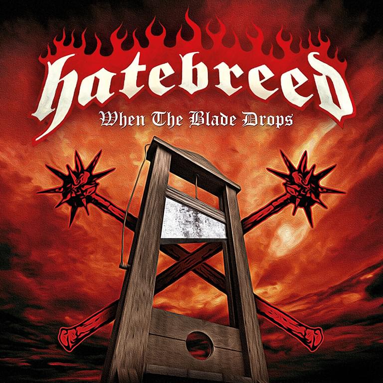 hatebreed When The Blade Drops