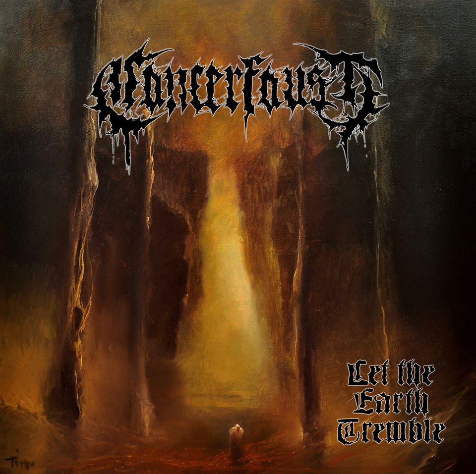 cancerfaust Let The Earth Tremble 2020