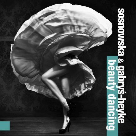 Sosnowska & Gabryś-Henke - Beauty Dancing