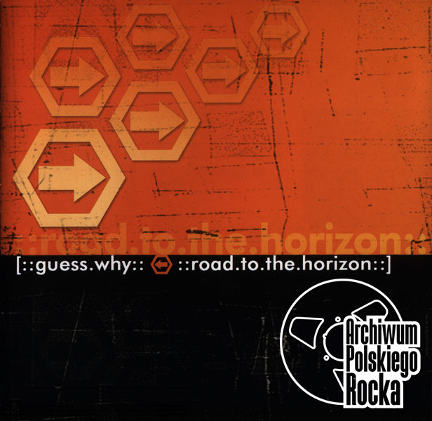 guess why Road To The Horizon