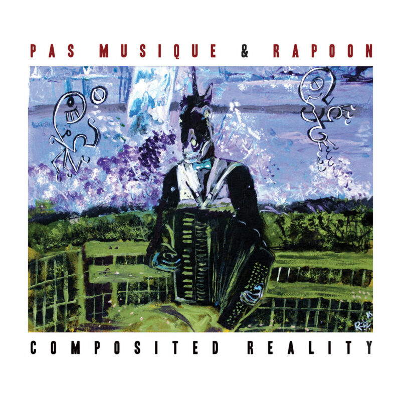 Pas Musique & Rapoon - "Composited Reality"