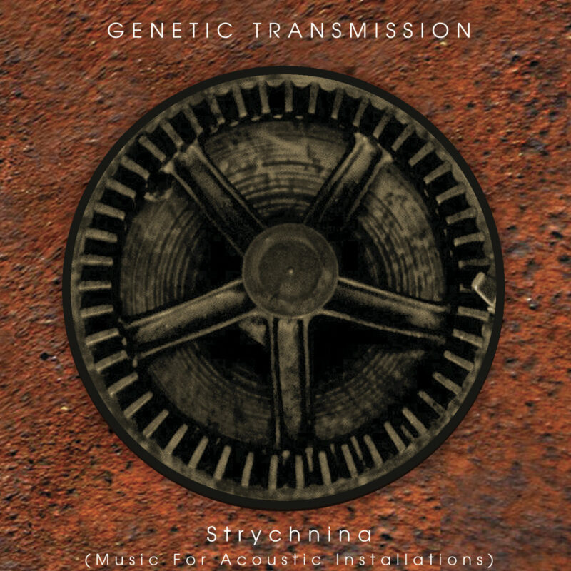 GENETIC TRANSMISSION Strychnina