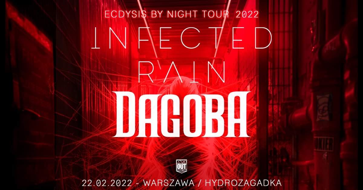 infected rain dagoba koncert polska 2022