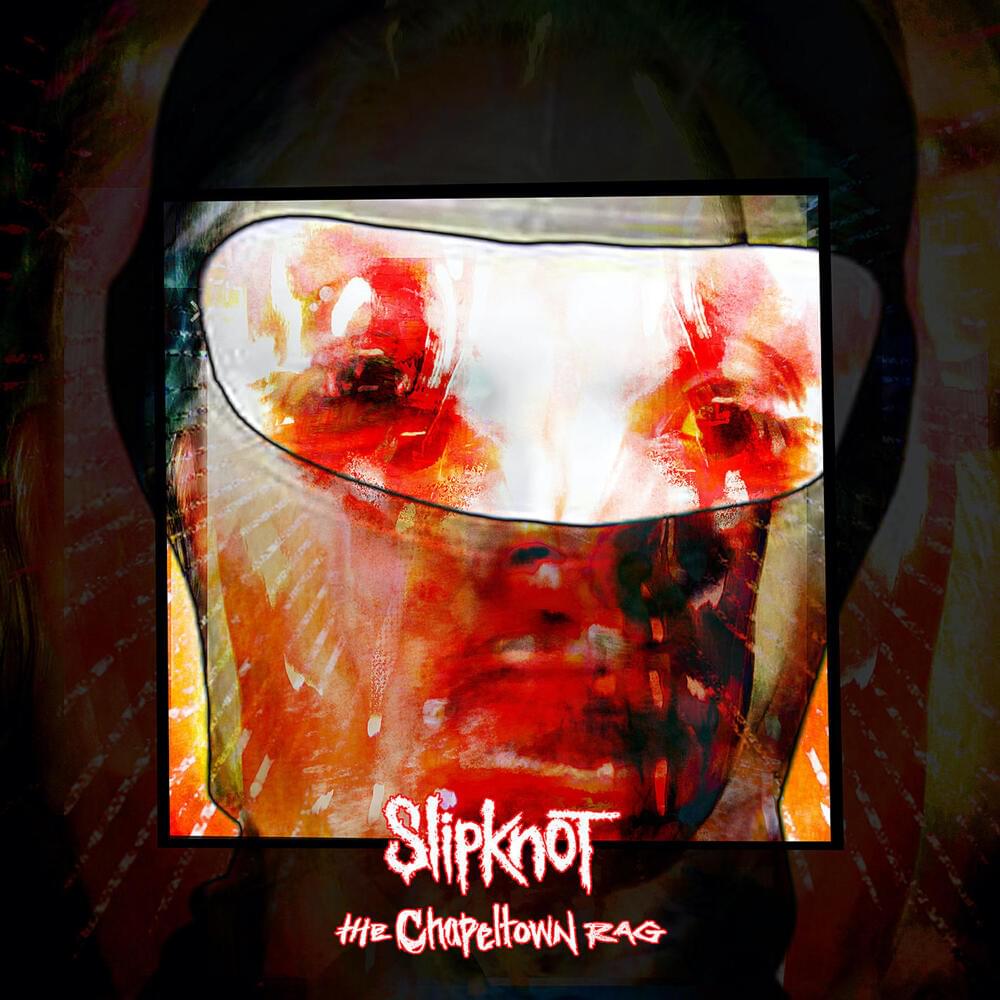slipknot The Chapeltown Rag