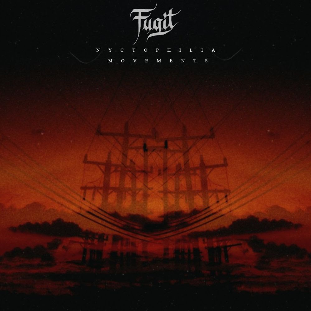 fugit Nyctophilia Movements