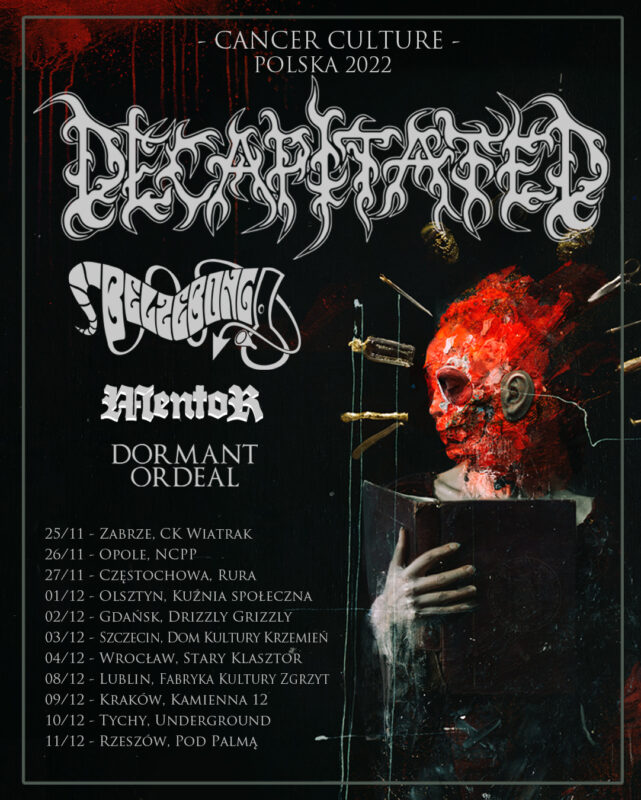 Decapitated Cancer Culture 2022 tour poster Belzebong Mentor Dormant Ordeal trasa koncertowa polska