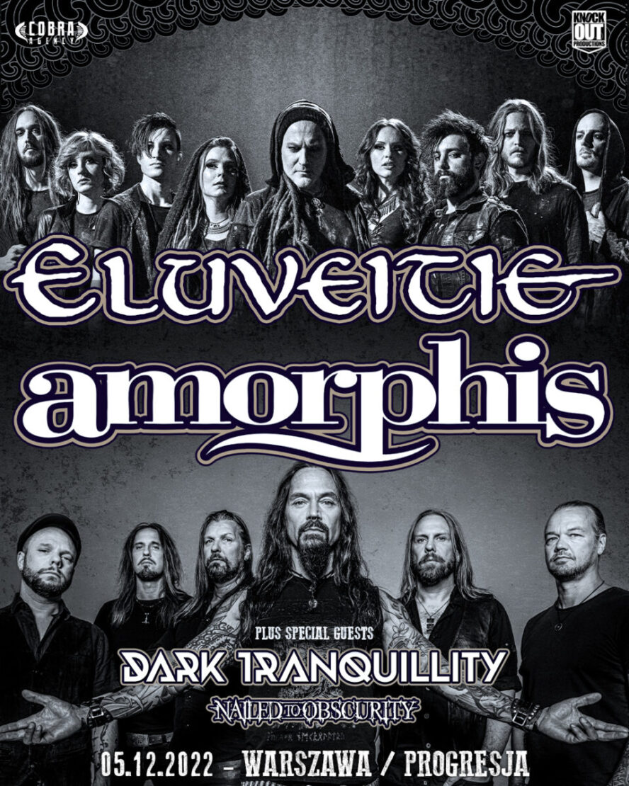 Eluveitie, Amorphis + Dark Tranquillity, Nailed To Obscurity / 5 XII 2022 / Warszawa