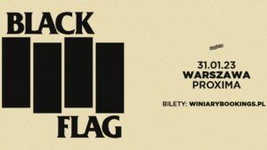 Black Flag - Warszawa, Proxima