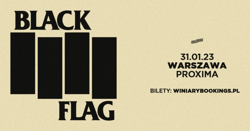 Black Flag - Warszawa, Proxima