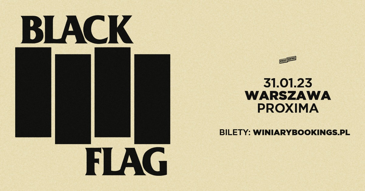 Black Flag - Warszawa, Proxima