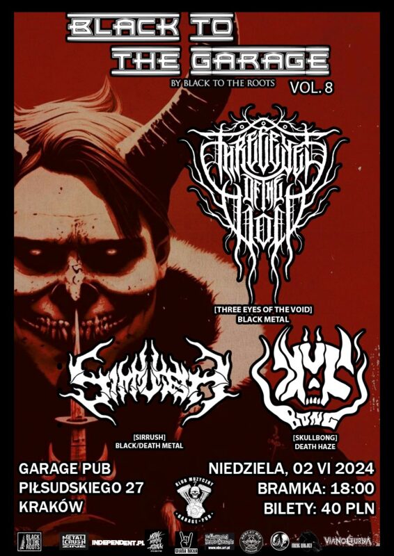 Black to the Garage Three Eyes of the void SkullBongs Sirrush black metal Kraków Cracow Black to the Roots Garage Pub 2024 kvlt pl