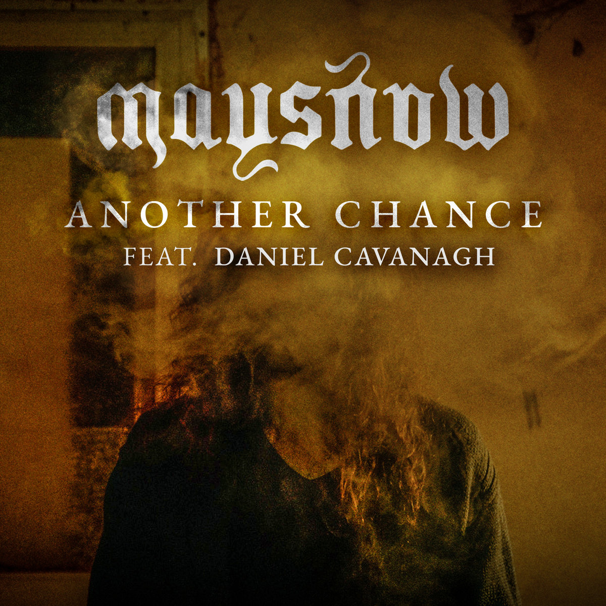  MAYSNOW "Another Chance" feat. Daniel Cavanagh 