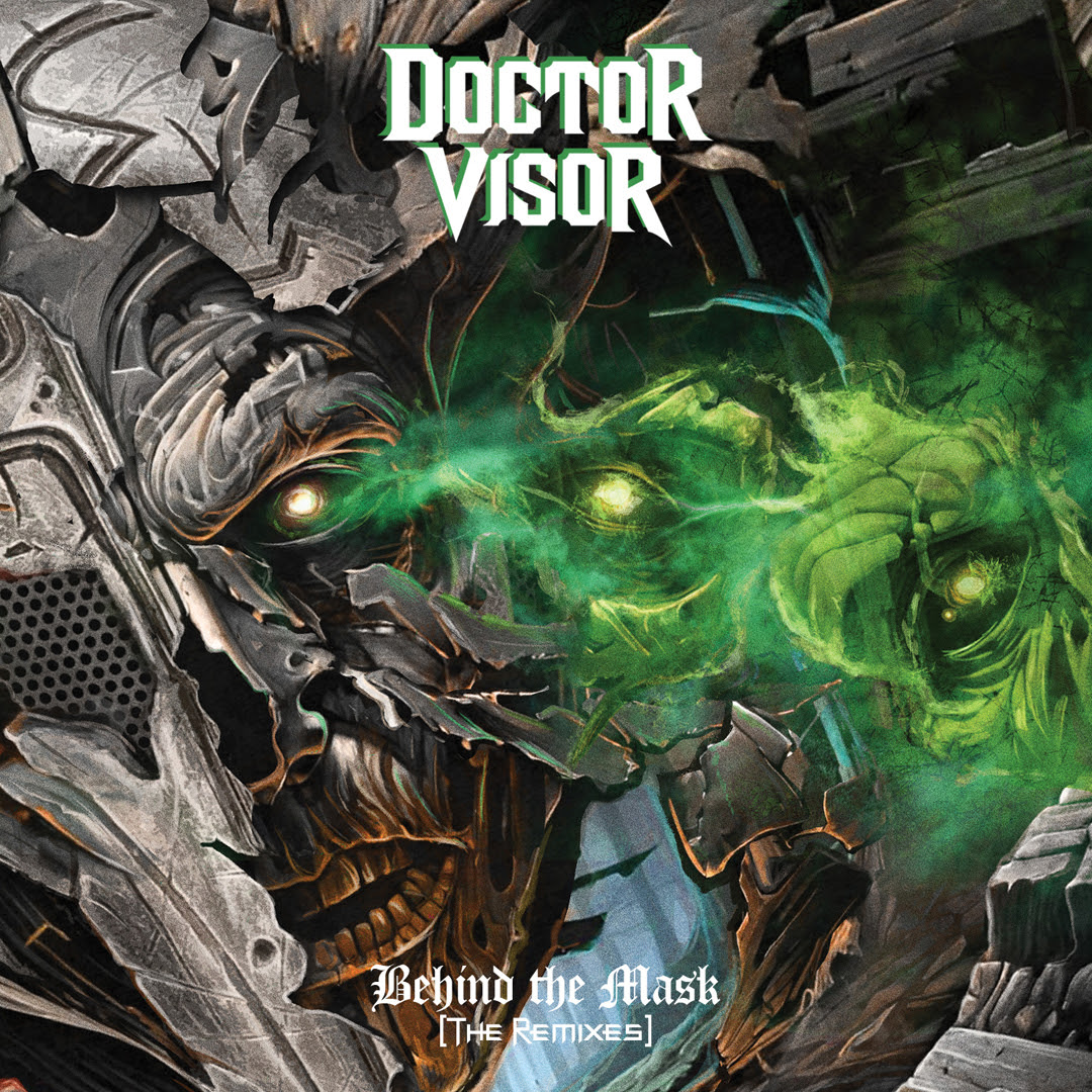 DOCTOR VISOR - "Behind the Mask (The Remixes)"