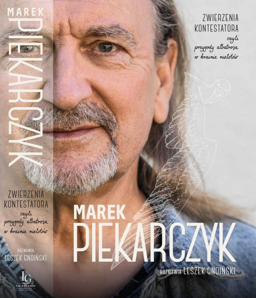 Marek Piekarczyk. Zwierzenia Kontestatora, czyli przygody albatrosa w krainie nielotów. reedycja wznowienie reissue 2026(2)